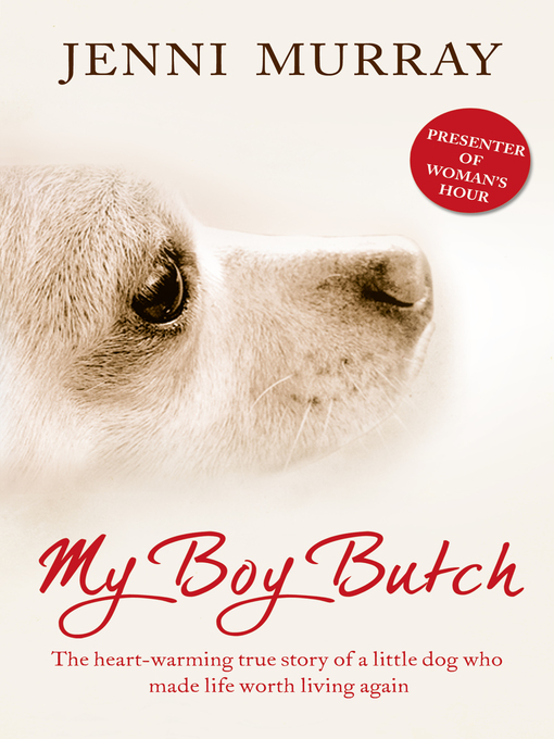 Title details for My Boy Butch by Jenni Murray - Available